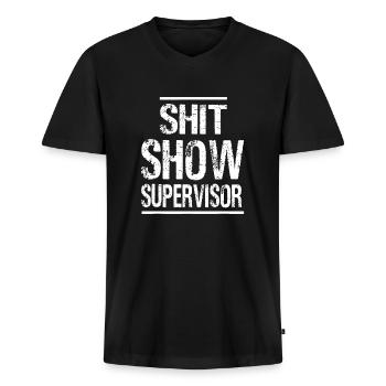 Shit Show Supervisor Hilarious Vintage Mom Boss - Men's Premium Organic T-shirt with V-neck - black - Front - Nico (187cm)