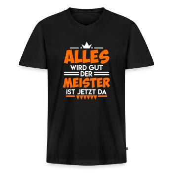 Alles wird gut der Meister ist jetzt da - Männer Premium Bio T-Shirt mit V-Ausschnitt - Schwarz - Vorne - Nico (187cm)