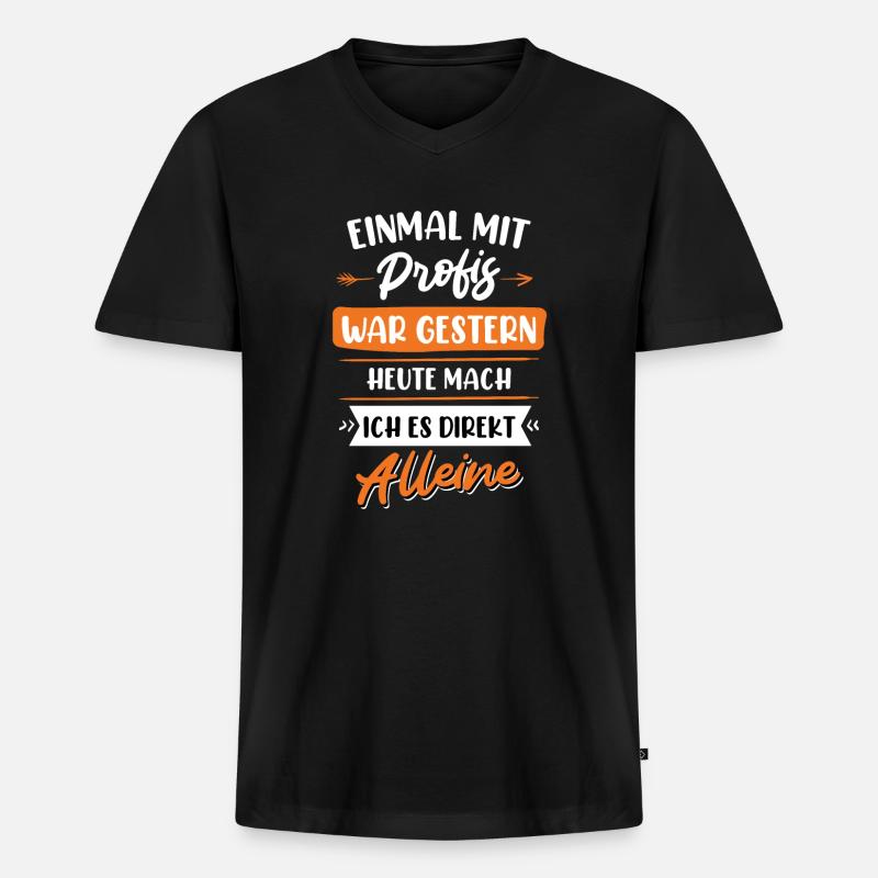 Einmal mit Profis war gestern - Männer Premium Bio T-Shirt mit V-Ausschnitt - Schwarz