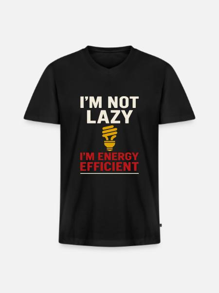 I'm not lazy, I'm energy efficient - Men's Premium Organic T-shirt with V-neck - black