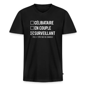 Célibataire en couple surveillant métier humour - T-shirt encolure en V Premium bio Homme - noir - Devant - Nico (187cm)