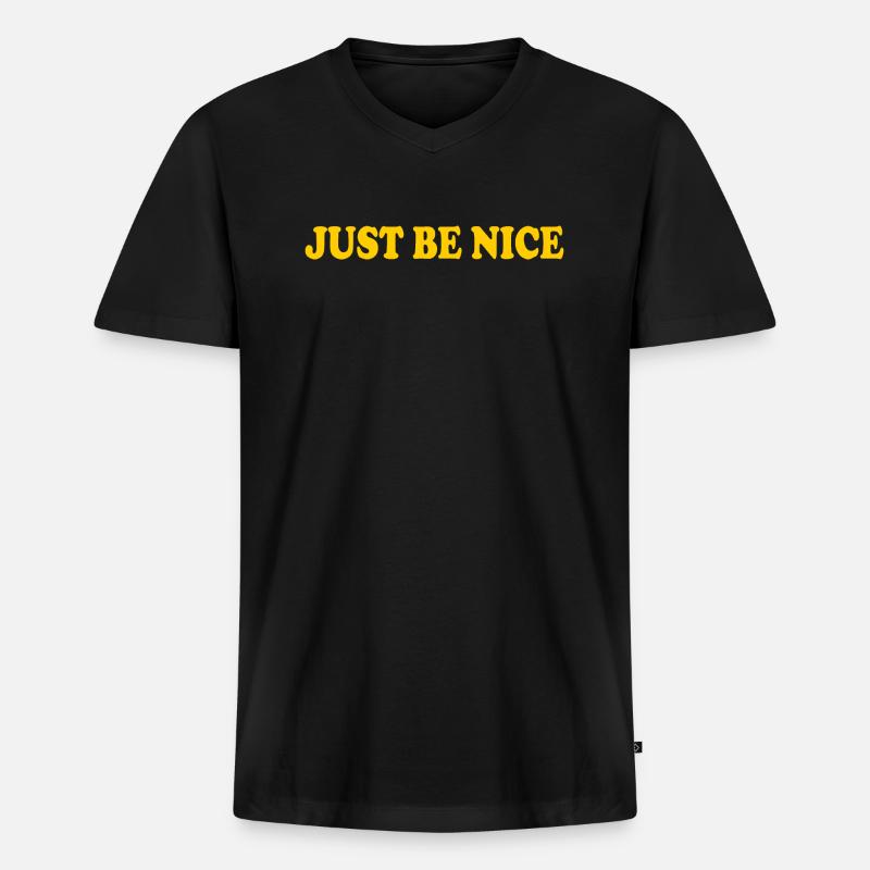 Just be nice - Männer Premium Bio T-Shirt mit V-Ausschnitt - Schwarz