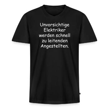 Unvorsichtige Elektriker | lustige Sprüche - Männer Premium Bio T-Shirt mit V-Ausschnitt - Schwarz - Vorne - Nico (187cm)