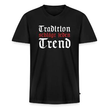 Tradition schlägt jeden Trend | lustige Sprüche - Männer Premium Bio T-Shirt mit V-Ausschnitt - Schwarz - Vorne - Nico (187cm)