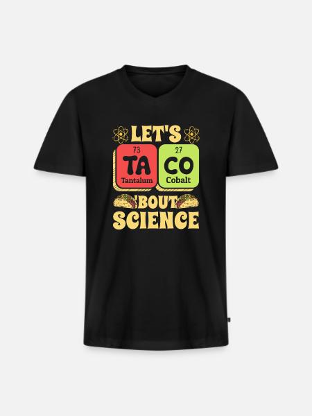 Lad os Taco Bout Science Lærer Student Sjov vittighed - Premium økologisk T-shirt med V-hals til mænd - sort