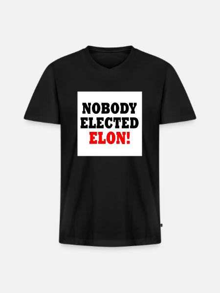 nobody elected elon - Men's Premium Organic T-shirt with V-neck - black