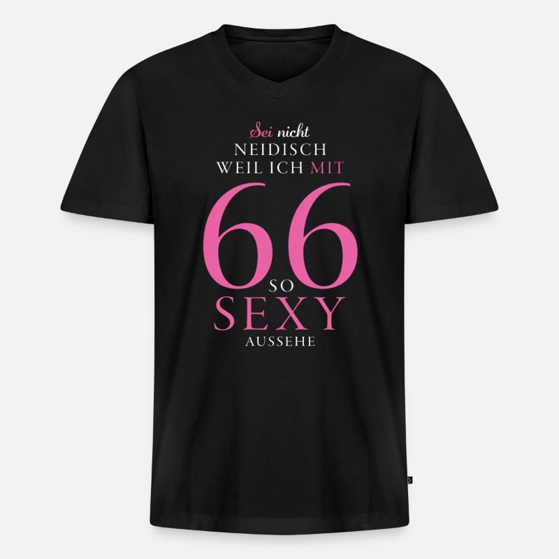 Sei nicht neidisch weil ich mit 66 so sexy bin - Männer Premium Bio T-Shirt mit V-Ausschnitt - Schwarz