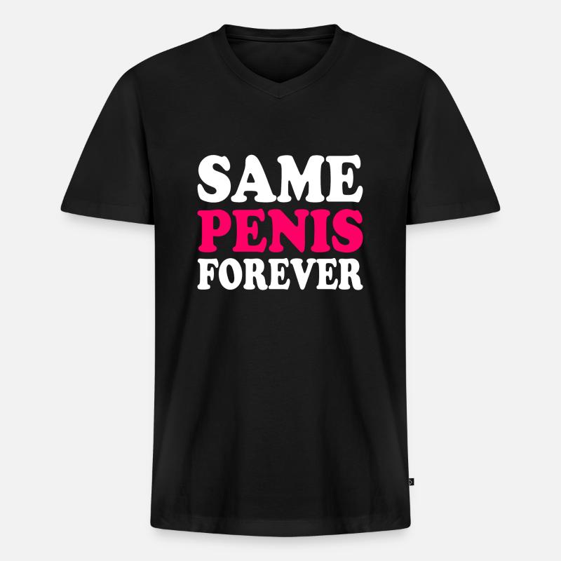 Same penis forever - Männer Premium Bio T-Shirt mit V-Ausschnitt - Schwarz