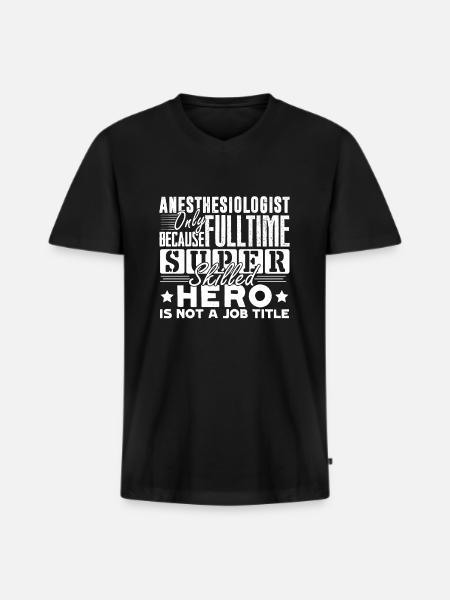 Anesthesiologist Anesthesiologist Job Title - Men's Premium Organic T-shirt with V-neck - black