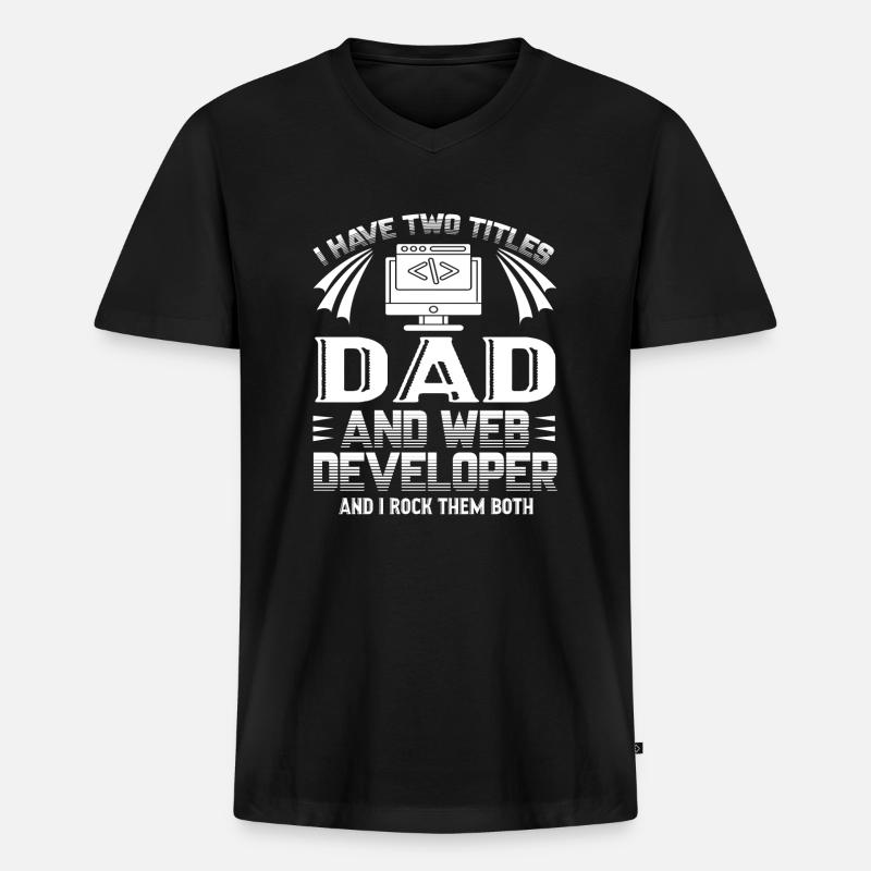 Web Developer Web Developer Dad - Men's Premium Organic T-shirt with V-neck - black