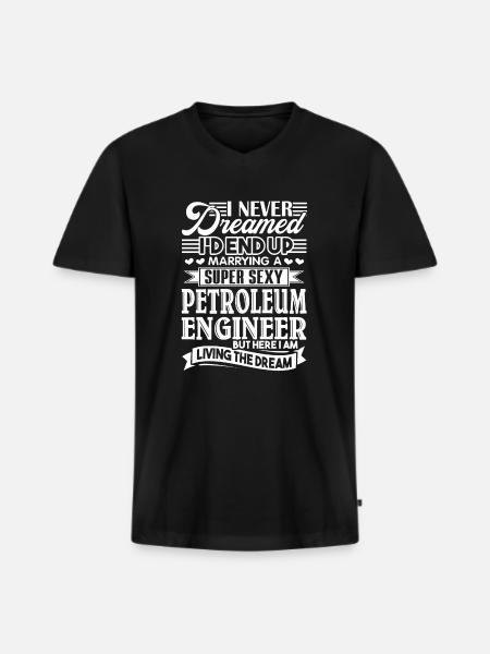 Petroleum Engineer Marrying A Petroleum Engineer - Men's Premium Organic T-shirt with V-neck - black