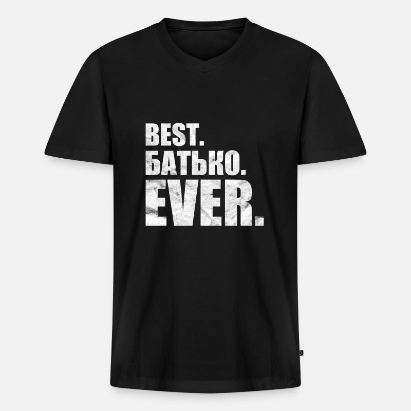 Best. Батько. ever. лучшая. Батько. навсегда. - Männer Premium Bio T-Shirt mit V-Ausschnitt - Schwarz