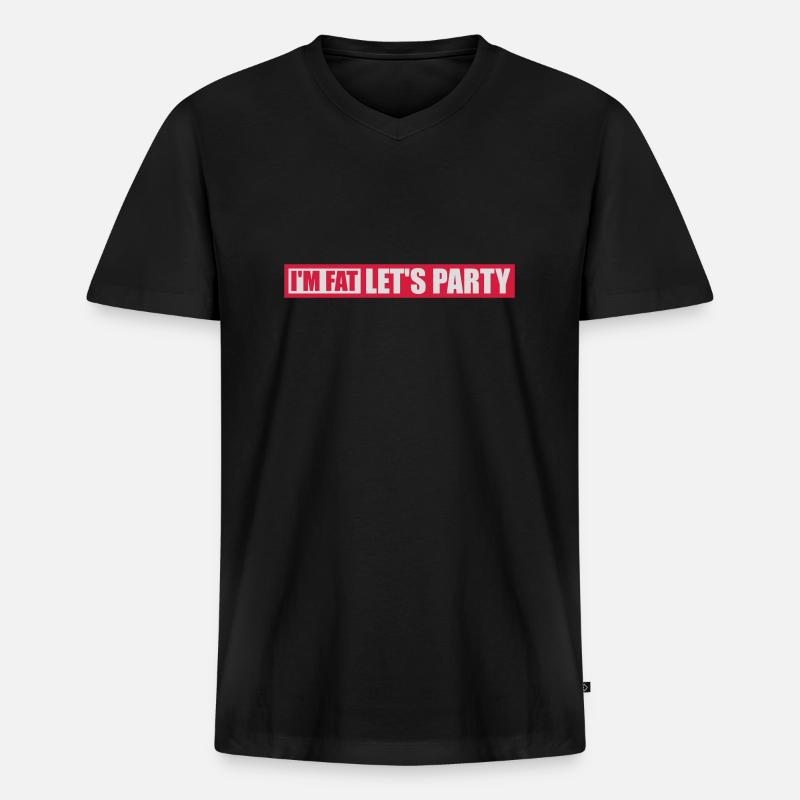 im fat lets party - Männer Premium Bio T-Shirt mit V-Ausschnitt - Schwarz