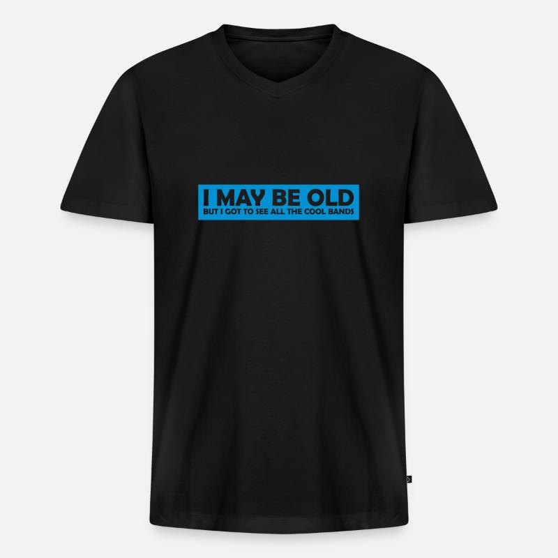 I may be old - Männer Premium Bio T-Shirt mit V-Ausschnitt - Schwarz