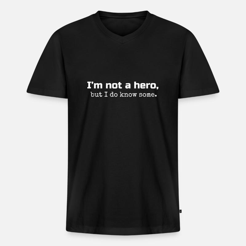 Ich bin kein Held, aber ich kenne einige. - Männer Premium Bio T-Shirt mit V-Ausschnitt - Schwarz