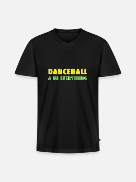 dancehall to me everything - Men's Premium Organic T-shirt with V-neck - black