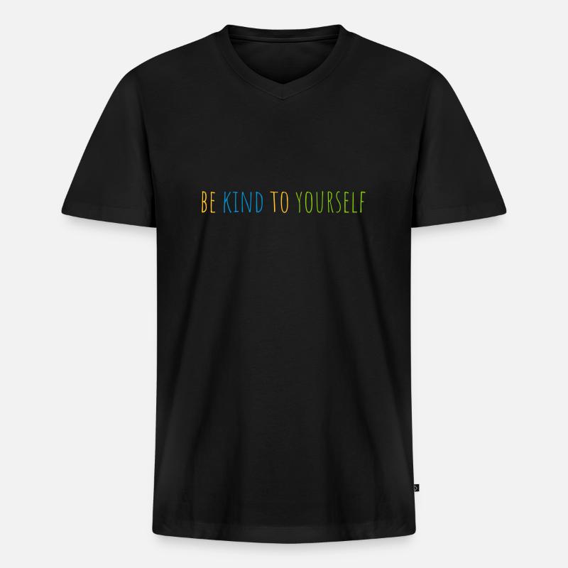 be kind to yourself - Männer Premium Bio T-Shirt mit V-Ausschnitt - Schwarz