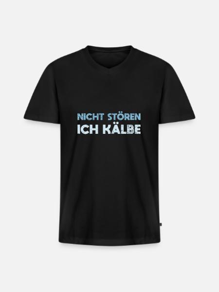 Nicht Stören, Ich Kälbe - Männer Premium Bio T-Shirt mit V-Ausschnitt - Schwarz