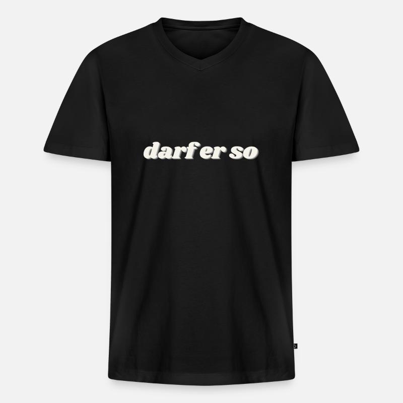 darf er so - Männer Premium Bio T-Shirt mit V-Ausschnitt - Schwarz