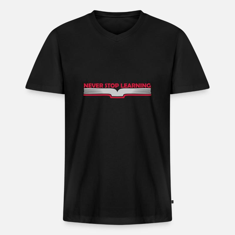 never stop learning Zitat - Männer Premium Bio T-Shirt mit V-Ausschnitt - Schwarz
