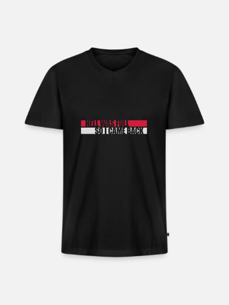 hell was full Zitat - Männer Premium Bio T-Shirt mit V-Ausschnitt - Schwarz