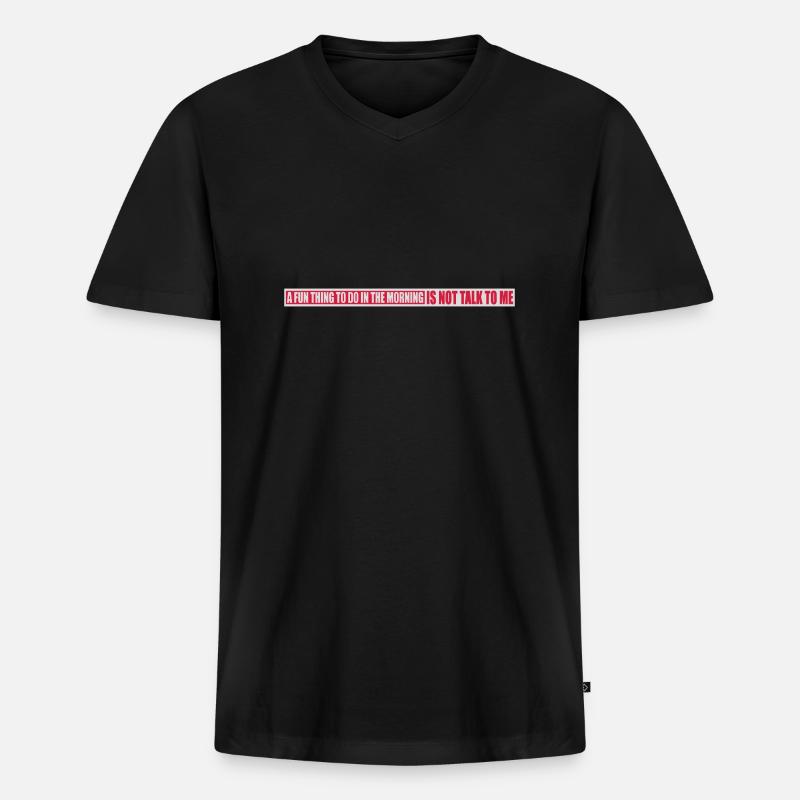 not talk to me - Männer Premium Bio T-Shirt mit V-Ausschnitt - Schwarz