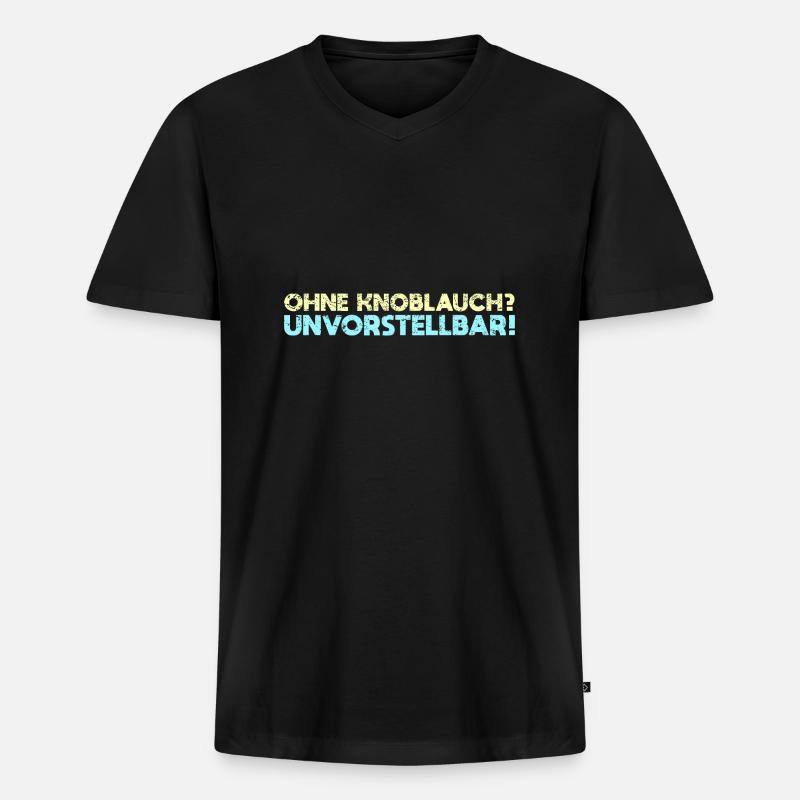 Ohne Knoblauch? Unvorstellbar! - Männer Premium Bio T-Shirt mit V-Ausschnitt - Schwarz