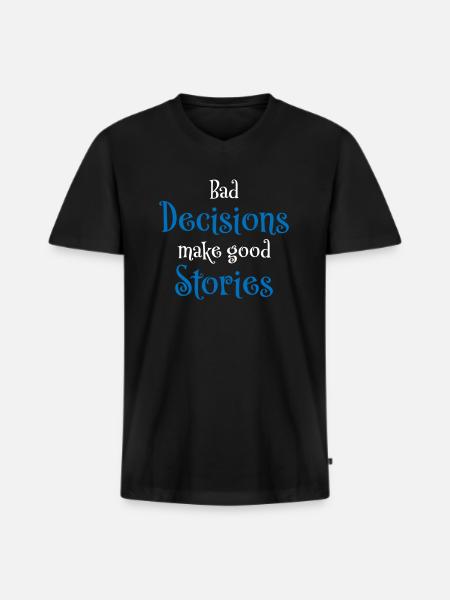 Pretty good at bad decisions - Men's Premium Organic T-shirt with V-neck - black