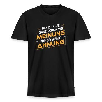 Meinung > Ahnung? - Lustiger Spruch Kollege Büro - Männer Premium Bio T-Shirt mit V-Ausschnitt - Schwarz - Vorne - Nico (187cm)