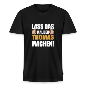 Lass das mal den Thomas machen - Männer Premium Bio T-Shirt mit V-Ausschnitt - Schwarz - Vorne - Nico (187cm)