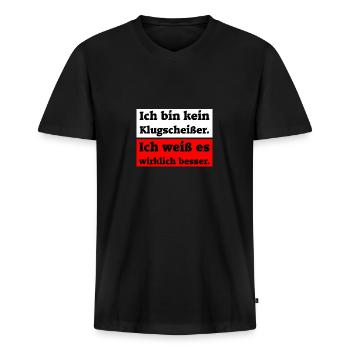 Ich weiß es besser. Klugscheißer - Männer Premium Bio T-Shirt mit V-Ausschnitt - Schwarz - Vorne - Nico (187cm)