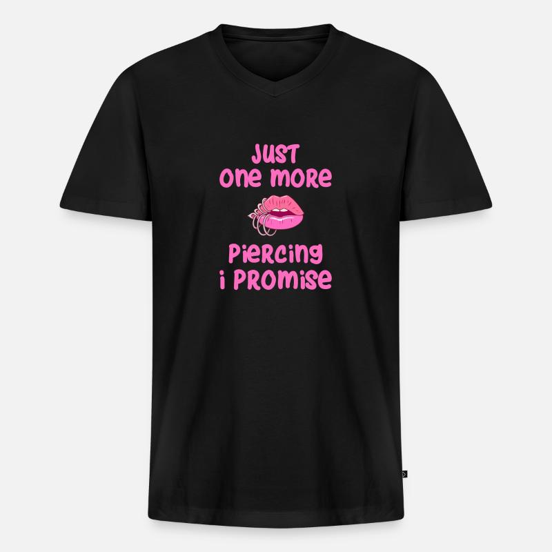 Just One More Piercing - Männer Premium Bio T-Shirt mit V-Ausschnitt - Schwarz