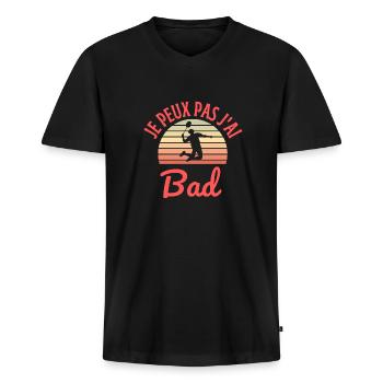 je peux pas j'ai bad - joueur badminton - T-shirt encolure en V Premium bio Homme - noir - Devant - Nico (187cm)