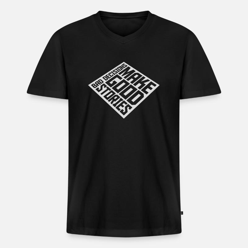 bad decisions great stories - Männer Premium Bio T-Shirt mit V-Ausschnitt - Schwarz