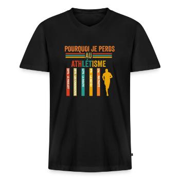 Athlétisme pourquoi je perds au athlétisme - T-shirt encolure en V Premium bio Homme - noir - Devant - Nico (187cm)