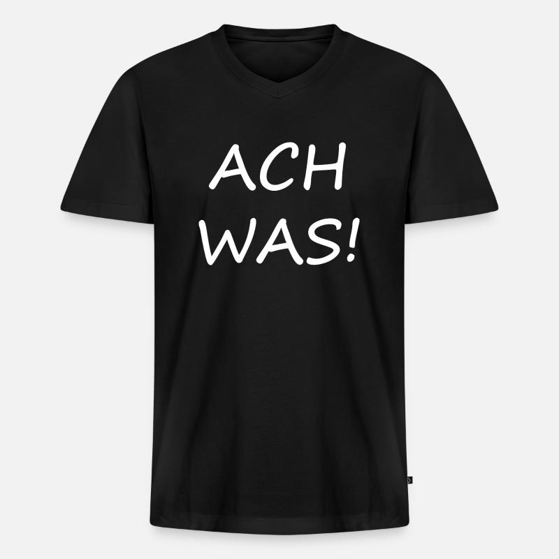 ach was - Männer Premium Bio T-Shirt mit V-Ausschnitt - Schwarz