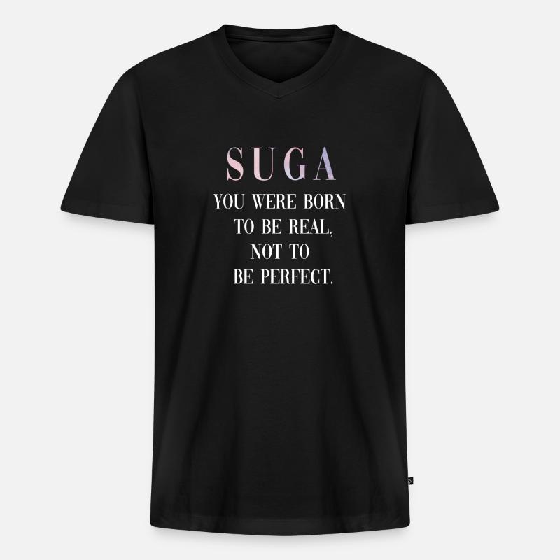 Suga Spruch Quote - Männer Premium Bio T-Shirt mit V-Ausschnitt - Schwarz