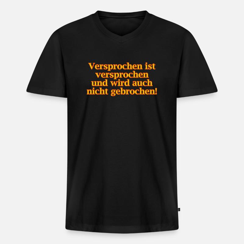 Versprochen ist versprochen - Männer Premium Bio T-Shirt mit V-Ausschnitt - Schwarz