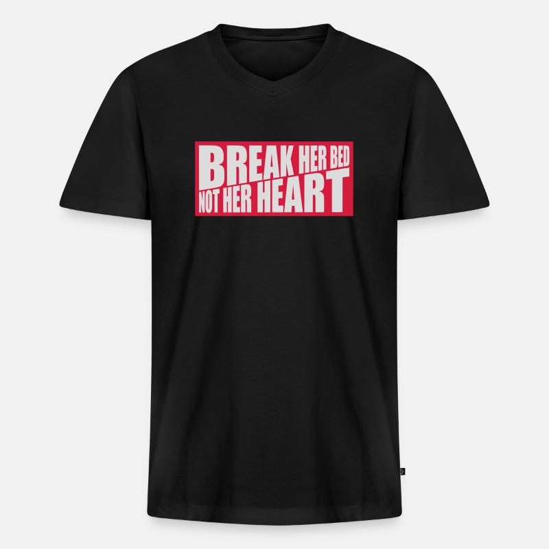 break her bed Zitat - Männer Premium Bio T-Shirt mit V-Ausschnitt - Schwarz