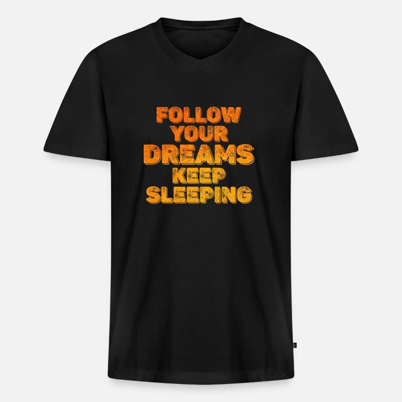 Keep Your Dreams Keep Sleeping - Men's Premium Organic T-shirt with V-neck - black