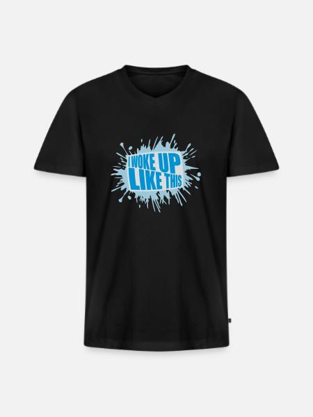 woke up like this - Men's Premium Organic T-shirt with V-neck - black