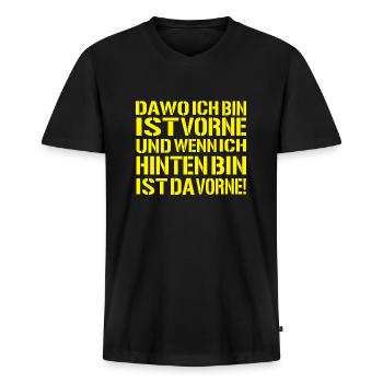 da-wo-ich-bin-ist-vorne - Ego Spruch - Männer Premium Bio T-Shirt mit V-Ausschnitt - Schwarz - Vorne - Nico (187cm)