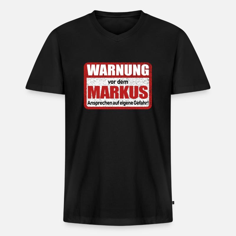 Markus Name Lustiges Warnschild - Männer Premium Bio T-Shirt mit V-Ausschnitt - Schwarz