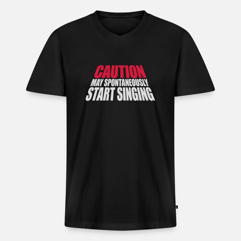 may spontaneously start singing - Men's Premium Organic T-shirt with V-neck - black