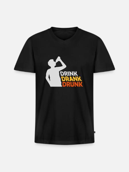 drink drank drunk quote - Men's Premium Organic T-shirt with V-neck - black