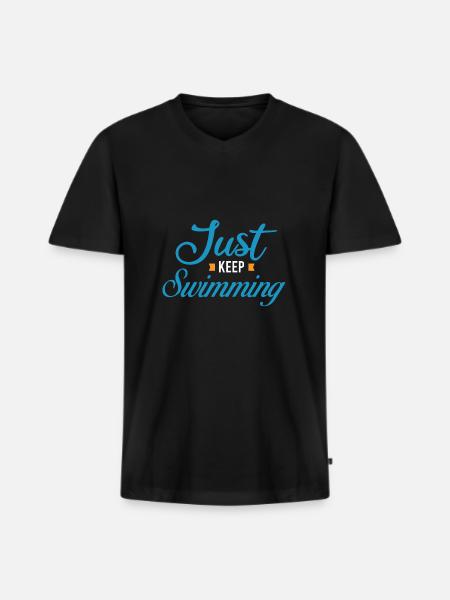 Just Keep Swimming gift idea - Men's Premium Organic T-shirt with V-neck - black