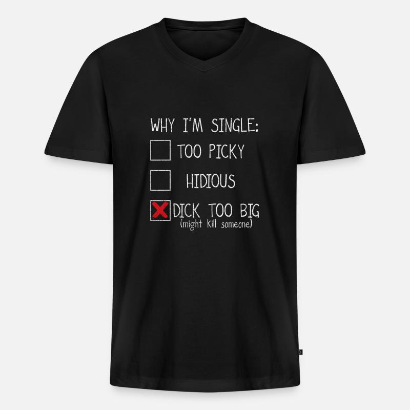 DICK ZU GROSSES LUSTIGES EINZELHEMD - Männer Premium Bio T-Shirt mit V-Ausschnitt - Schwarz