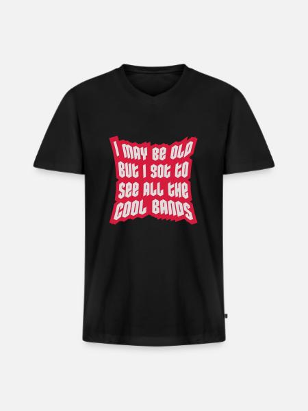 I may be old - Men's Premium Organic T-shirt with V-neck - black