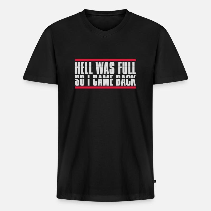 hell was full Zitat - Männer Premium Bio T-Shirt mit V-Ausschnitt - Schwarz