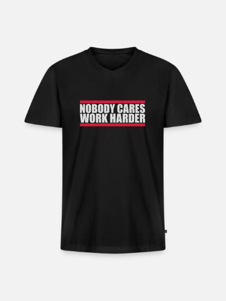 nobody cares work harder - Men's Premium Organic T-shirt with V-neck - black
